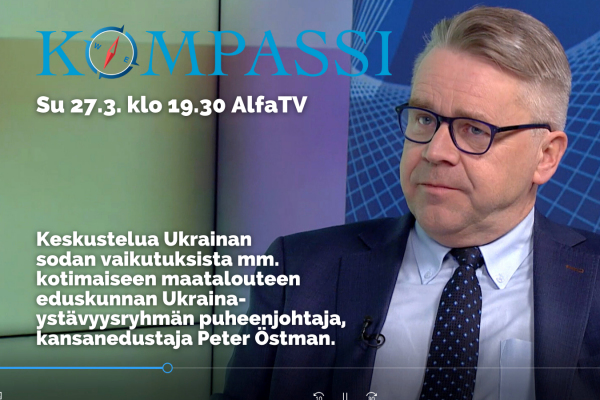 Kompassissa su 27.3. kello 19.30 Alfa-TV:llä mm. Ukrainan sodan vaikutuksista maatalouteen – haastateltavana Peter Östman