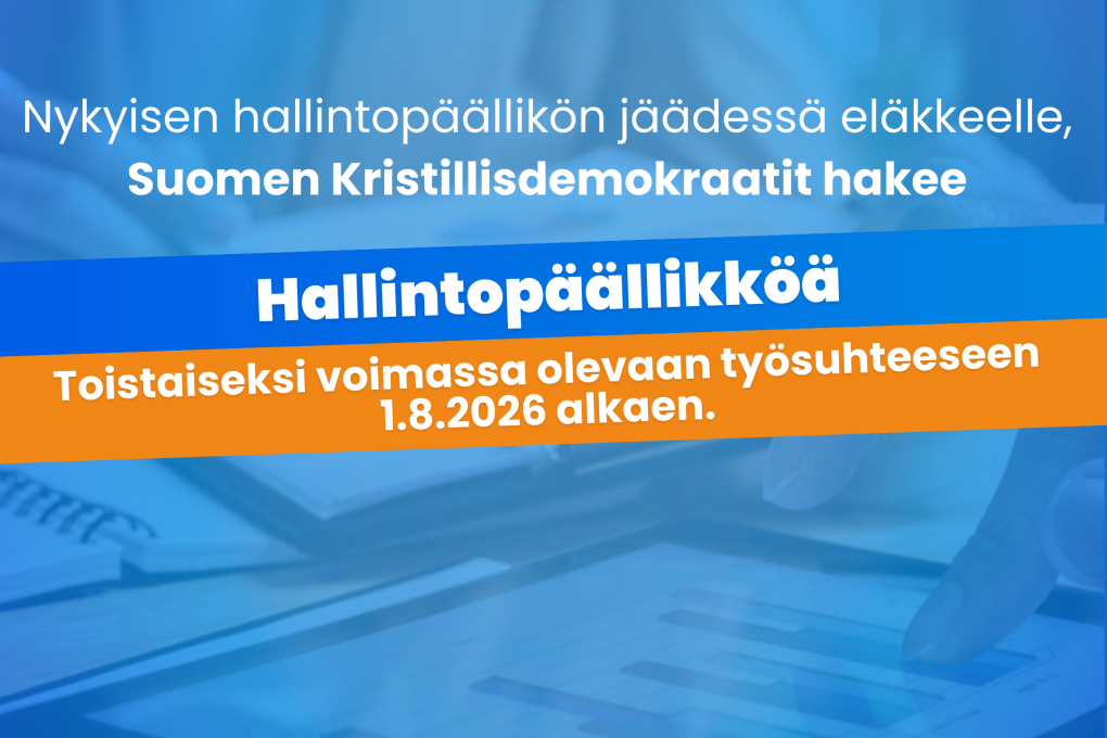 Puolue hakee hallintopäällikköä toistaiseksi voimassa olevaan työsuhteeseen 1.8.2026 alkaen