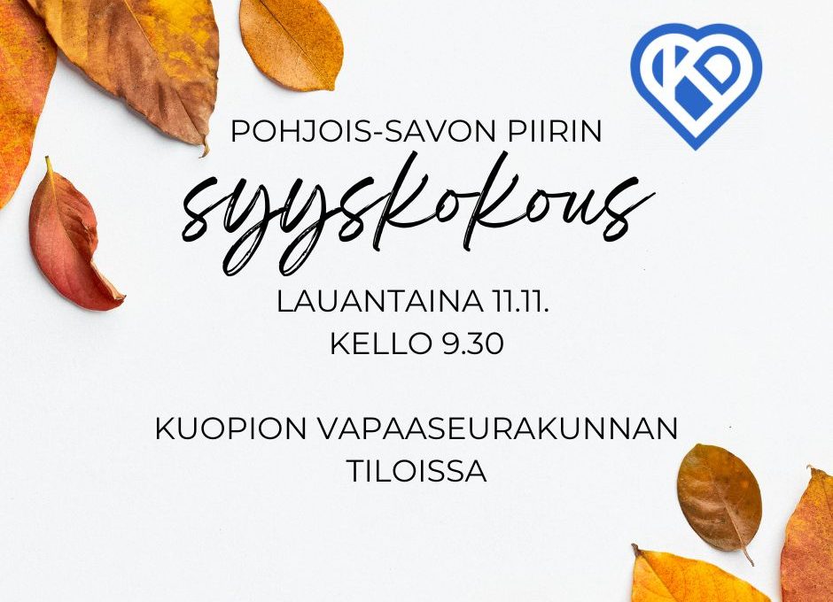 Pohjois-Savon piirin syyskokous la 11.11. kello 9.30 Kuopiossa
